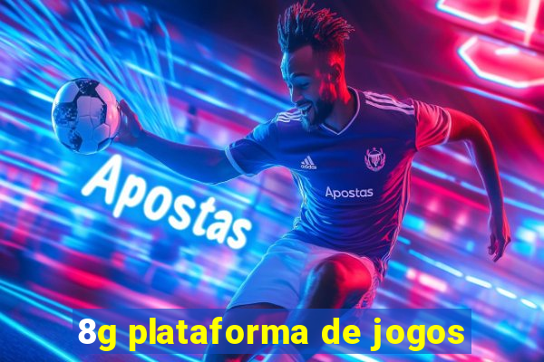 8g plataforma de jogos